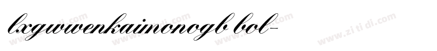 lxgwwenkaimonogb bol字体转换